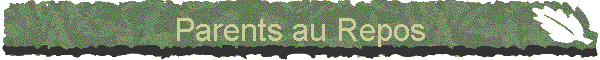 Parents au Repos