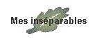 Mes insparables