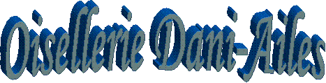 Oisellerie Dani-Ailes
